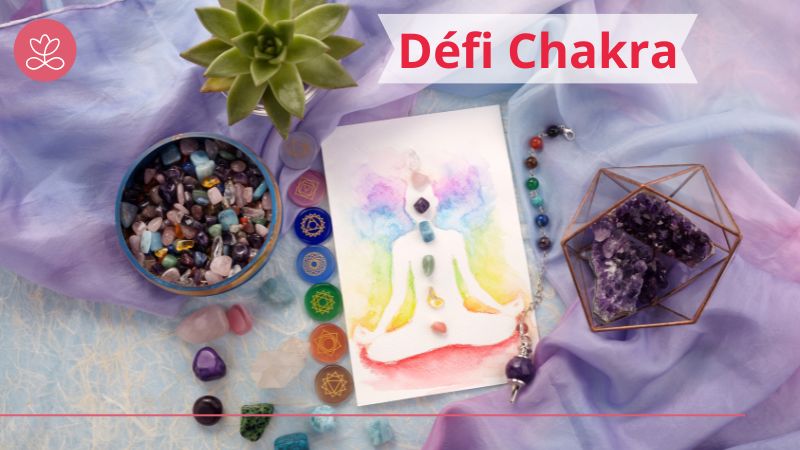 Défi Chackra Défi Chackra