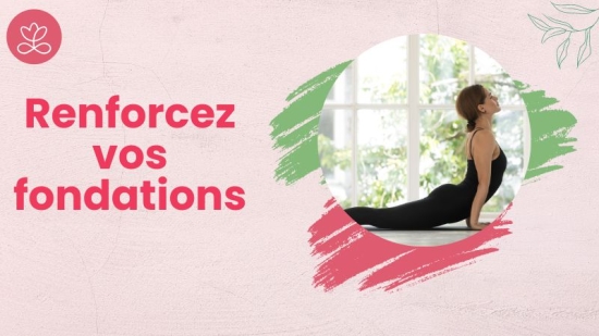 Renforcez vos fondations