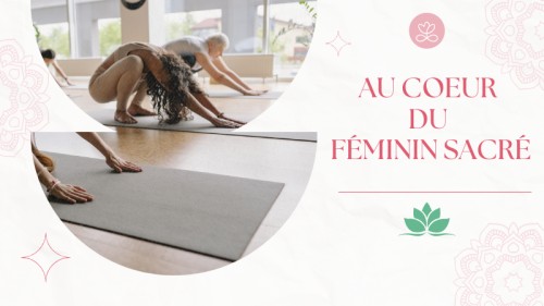Au coeur du féminin sacré
