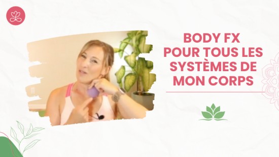 Body Fx pour tous les systèmes de mon corps Body Fx pour tous les systèmes de mon corps