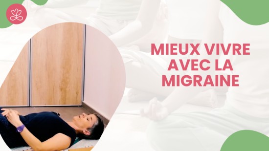 Mieux vivre avec la migraine Mieux vivre avec la migraine