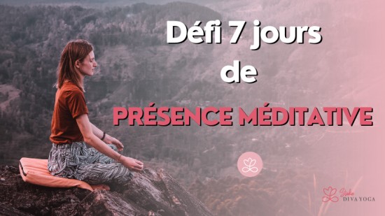 Défi 7 jours de présence méditative