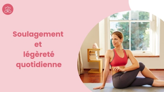 Soulagement et légèreté quotidienne