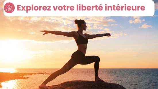 Explorez votre liberté intérieure