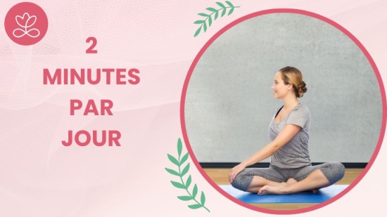 2 minutes par jour !