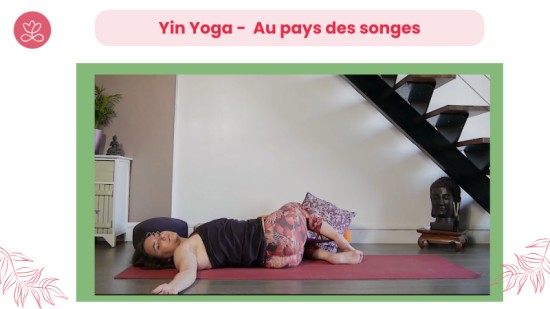 19. Yin Yoga - Au pays des songes avec Betty Massion