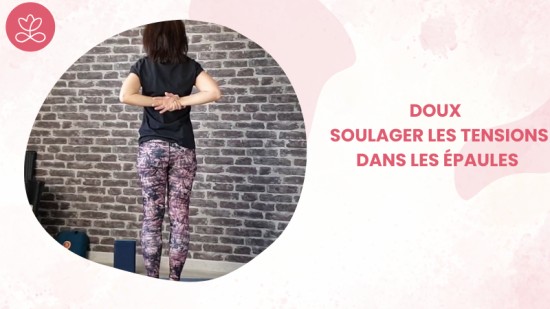 21. Doux - Soulager les tensions dans les épaules avec Alexandra Berroyer