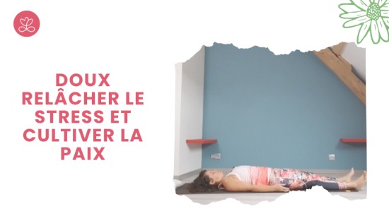 27. Doux - Relâcher le stress et cultiver la paix avec Sylvie Carbonnier