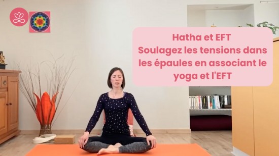 28. Hatha et EFT - Soulagez les tensions dans les épaules en associant le yoga et l'EFT avec Marion CuvillerMarion Cuviller