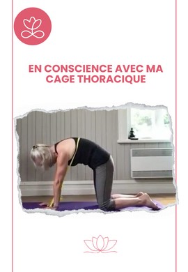 En conscience avec ma cage thoracique