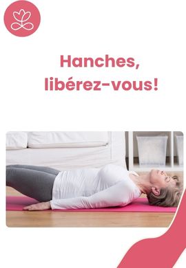 Hanches, libérez-vous!