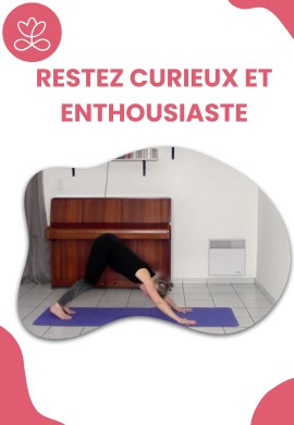 Restez curieux et enthousiaste