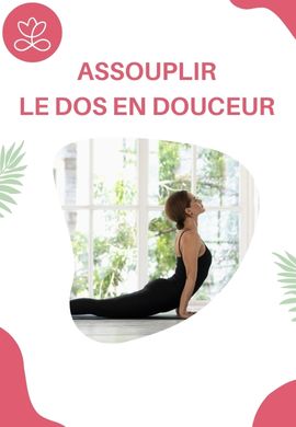 Assouplir le dos en douceur