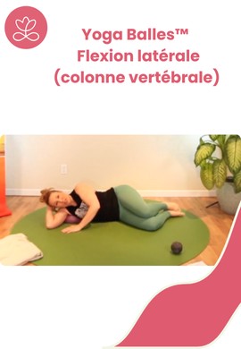 Yoga Balles™️ - Flexion latérale (colonne vertébrale)