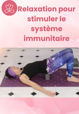 Relaxation pour stimuler le système immunitaire