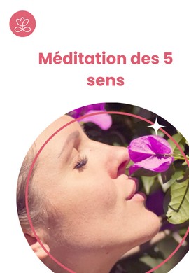 Méditation des 5 sens
