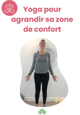 Yoga pour agrandir sa zone de confort