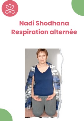 Nadi Shodhana - Respiration alternée