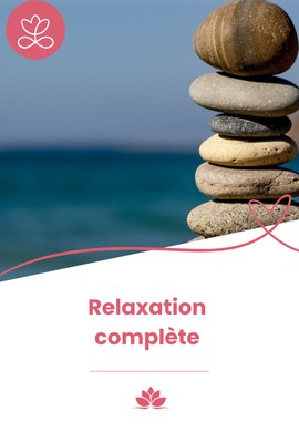 Relaxation complète