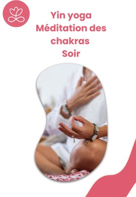 Méditation des chakras - Soir