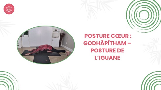 3. Posture cœur : Godhâpîtham – Posture de l’Iguane