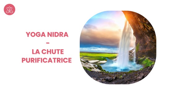 15. Yoga Nidra - La chute purificatrice avec Stéphane Lachance