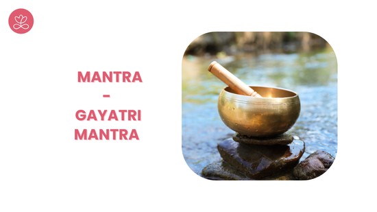22. Mantra - Gayatri Mantra avec Sophie Guérin