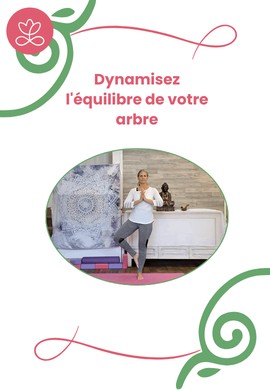 Dynamisez l'équilibre de votre arbre