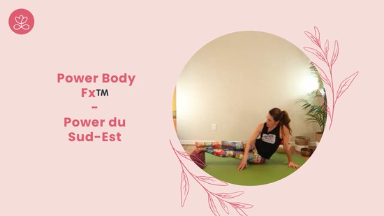 22. Power Body Fx™️ - Power du Sud-Est avec Mireille Martel