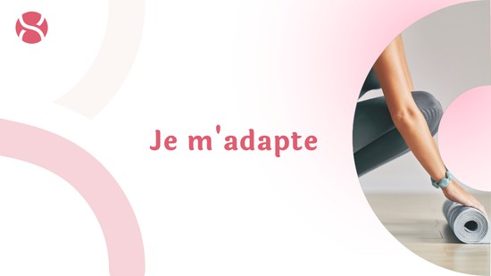 Je m\'adapte