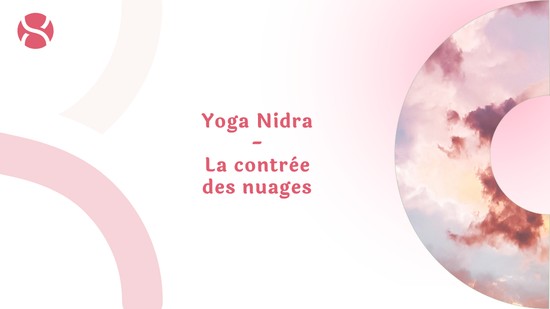 12. Yoga Nidra - La contrée des nuages avec Stéphane Lachance
