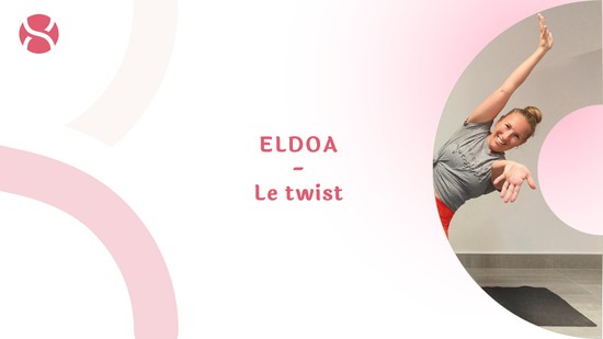 16. ELDOA - Le twist avec Julie Cadorette