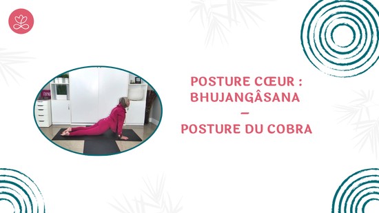 38. Posture cœur : Bhujangâsana – Posture du cobra